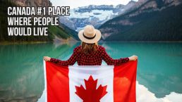 加拿大依旧是全球排名第一宜居国家！